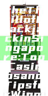 "Experience the Thrill of Blackjack in Singapore: Top Casinos and Tips for Winning"