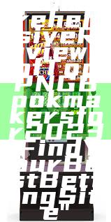 "Comprehensive Reviews of Top PNG Bookmakers for 2023: Find Your Best Betting Site"