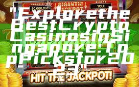 "Explore the Best Crypto Casinos in Singapore: Top Picks for 2023"