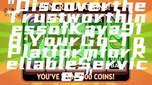 "Discover the Trustworthiness of Kaya918: Your Go-To Platform for Reliable Services"