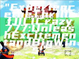 "Experience the Thrill of JILI Crazy 777: Unleash Excitement and Big Wins!"